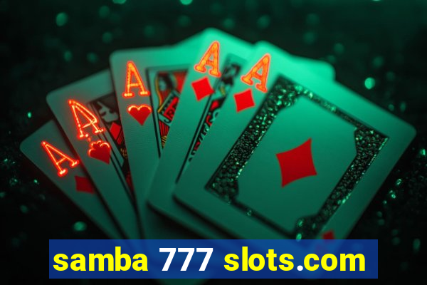 samba 777 slots.com